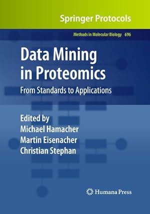 Seller image for Data Mining in Proteomics : From Standards to Applications for sale by AHA-BUCH GmbH