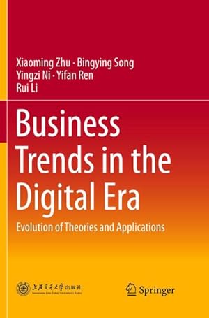 Seller image for Business Trends in the Digital Era : Evolution of Theories and Applications for sale by AHA-BUCH GmbH