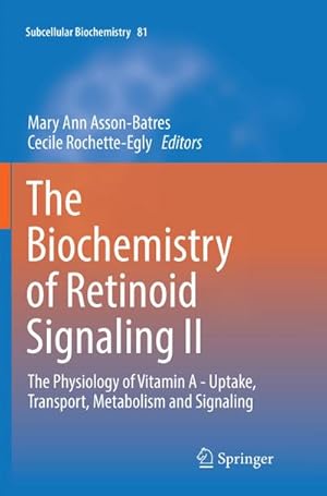 Immagine del venditore per The Biochemistry of Retinoid Signaling II : The Physiology of Vitamin A - Uptake, Transport, Metabolism and Signaling venduto da AHA-BUCH GmbH
