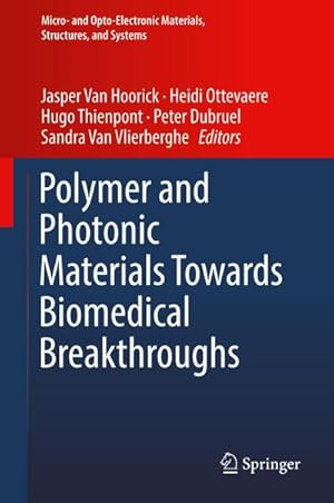 Seller image for Polymer and Photonic Materials Towards Biomedical Breakthroughs for sale by AHA-BUCH GmbH