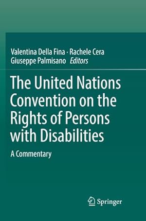 Seller image for The United Nations Convention on the Rights of Persons with Disabilities : A Commentary for sale by AHA-BUCH GmbH