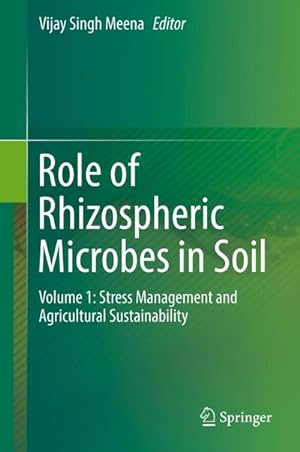 Bild des Verkufers fr Role of Rhizospheric Microbes in Soil : Volume 1: Stress Management and Agricultural Sustainability zum Verkauf von AHA-BUCH GmbH
