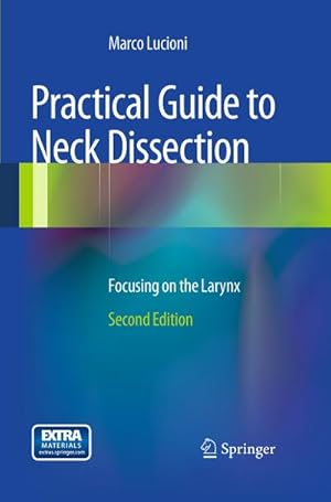 Image du vendeur pour Practical Guide to Neck Dissection : Focusing on the Larynx mis en vente par AHA-BUCH GmbH