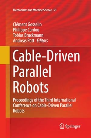Bild des Verk�ufers f�r Cable-Driven Parallel Robots : Proceedings of the Third International Conference on Cable-Driven Parallel Robots zum Verkauf von AHA-BUCH GmbH