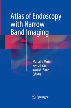 Imagen del vendedor de Atlas of Endoscopy with Narrow Band Imaging a la venta por AHA-BUCH GmbH