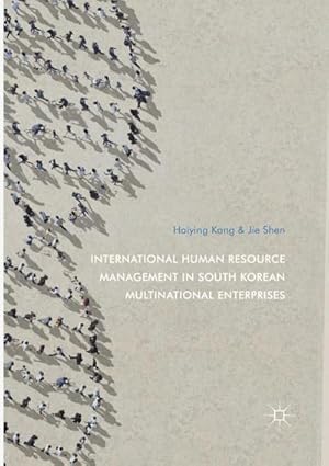 Bild des Verkufers fr International Human Resource Management in South Korean Multinational Enterprises zum Verkauf von AHA-BUCH GmbH