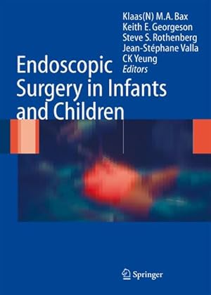 Bild des Verkufers fr Endoscopic Surgery in Infants and Children zum Verkauf von AHA-BUCH GmbH