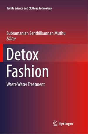 Bild des Verkufers fr Detox Fashion : Waste Water Treatment zum Verkauf von AHA-BUCH GmbH