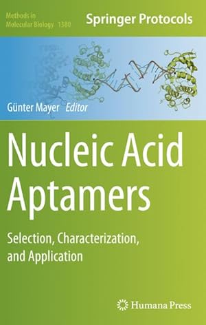 Seller image for Nucleic Acid Aptamers : Selection, Characterization, and Application for sale by AHA-BUCH GmbH