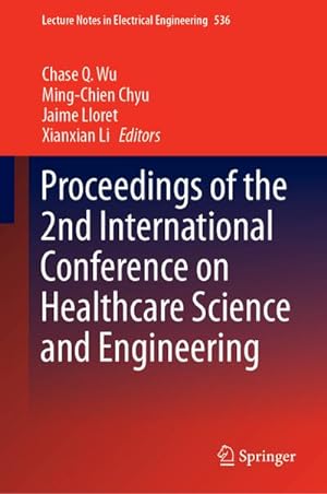 Seller image for Proceedings of the 2nd International Conference on Healthcare Science and Engineering for sale by AHA-BUCH GmbH