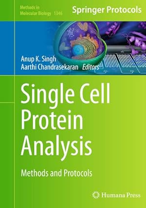 Imagen del vendedor de Single Cell Protein Analysis : Methods and Protocols a la venta por AHA-BUCH GmbH