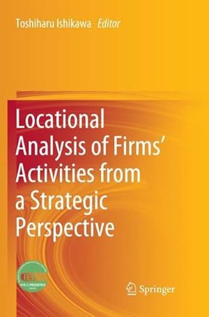 Bild des Verkufers fr Locational Analysis of Firms Activities from a Strategic Perspective zum Verkauf von AHA-BUCH GmbH