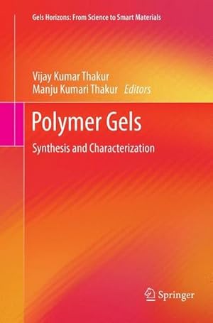 Bild des Verkufers fr Polymer Gels : Synthesis and Characterization zum Verkauf von AHA-BUCH GmbH