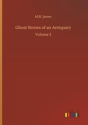 Seller image for Ghost Stories of an Antiquary : Volume 2 for sale by AHA-BUCH GmbH