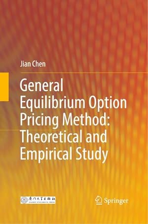 Bild des Verkufers fr General Equilibrium Option Pricing Method: Theoretical and Empirical Study zum Verkauf von AHA-BUCH GmbH