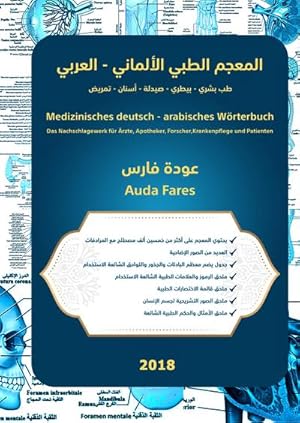 Immagine del venditore per Medizinisches deutsch - arabisches Wrterbuch : Das Nachschlagewerk fr rzte, Apotheker, Forscher, Krankenpflege und Patienten venduto da AHA-BUCH GmbH