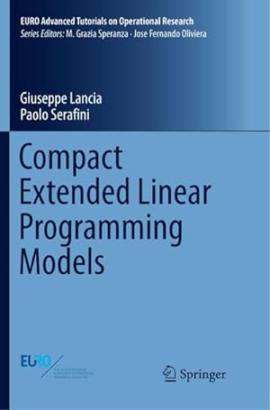 Bild des Verkufers fr Compact Extended Linear Programming Models zum Verkauf von AHA-BUCH GmbH