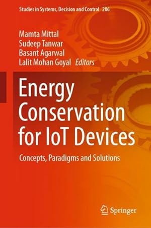 Bild des Verkufers fr Energy Conservation for IoT Devices : Concepts, Paradigms and Solutions zum Verkauf von AHA-BUCH GmbH