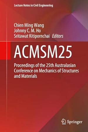 Imagen del vendedor de ACMSM25 : Proceedings of the 25th Australasian Conference on Mechanics of Structures and Materials a la venta por AHA-BUCH GmbH