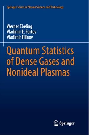 Bild des Verkufers fr Quantum Statistics of Dense Gases and Nonideal Plasmas zum Verkauf von AHA-BUCH GmbH