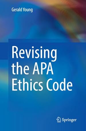 Bild des Verkufers fr Revising the APA Ethics Code zum Verkauf von AHA-BUCH GmbH