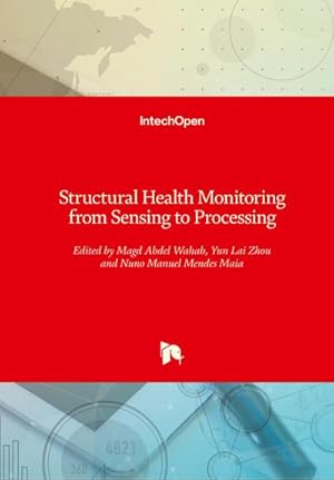 Seller image for Structural Health Monitoring from Sensing to Processing for sale by AHA-BUCH GmbH