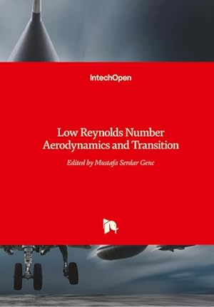 Bild des Verkufers fr Low Reynolds Number : Aerodynamics and Transition zum Verkauf von AHA-BUCH GmbH