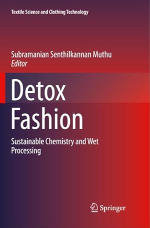 Bild des Verkufers fr Detox Fashion : Sustainable Chemistry and Wet Processing zum Verkauf von AHA-BUCH GmbH