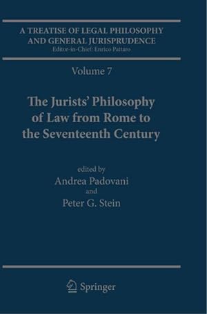 Seller image for A Treatise of Legal Philosophy and General Jurisprudence : Volume 7: The Jurists Philosophy of Law from Rome to the Seventeenth Century, Volume 8: A History of the Philosophy of Law in The Common Law World, 16001900 for sale by AHA-BUCH GmbH