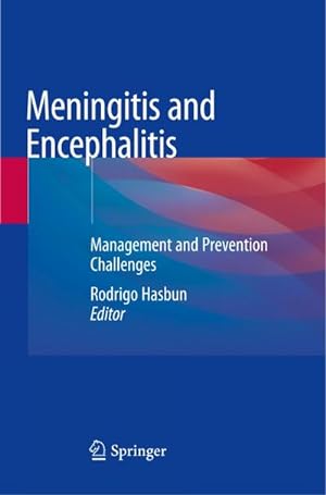 Bild des Verkufers fr Meningitis and Encephalitis : Management and Prevention Challenges zum Verkauf von AHA-BUCH GmbH