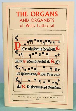 Seller image for The Organs and Organists of Wells Cathedral for sale by Argyl Houser, Bookseller