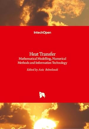 Image du vendeur pour Heat Transfer : Mathematical Modelling, Numerical Methods and Information Technology mis en vente par AHA-BUCH GmbH