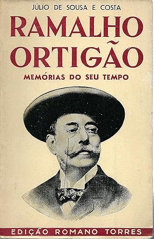 Bild des Verkufers fr RAMALHO ORTIGO. Memrias do seu Tempo zum Verkauf von Livraria Antiquria do Calhariz