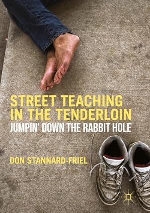 Image du vendeur pour Street Teaching in the Tenderloin : Jumpin Down the Rabbit Hole mis en vente par AHA-BUCH GmbH