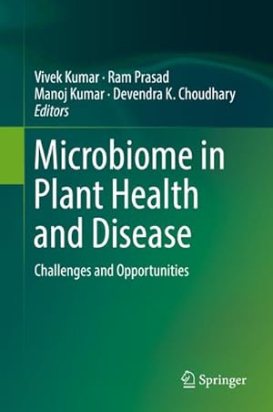 Bild des Verkufers fr Microbiome in Plant Health and Disease : Challenges and Opportunities zum Verkauf von AHA-BUCH GmbH