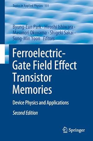 Seller image for Ferroelectric-Gate Field Effect Transistor Memories : Device Physics and Applications for sale by AHA-BUCH GmbH