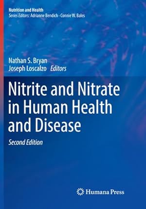Bild des Verkufers fr Nitrite and Nitrate in Human Health and Disease zum Verkauf von AHA-BUCH GmbH