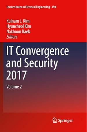 Immagine del venditore per IT Convergence and Security 2017 : Volume 2 venduto da AHA-BUCH GmbH