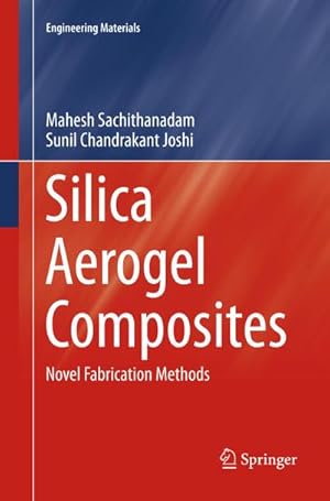 Bild des Verkufers fr Silica Aerogel Composites : Novel Fabrication Methods zum Verkauf von AHA-BUCH GmbH