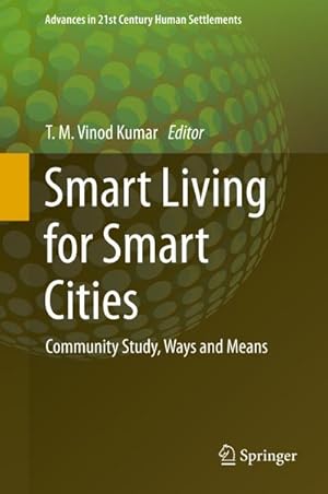 Bild des Verkufers fr Smart Living for Smart Cities : Community Study, Ways and Means zum Verkauf von AHA-BUCH GmbH