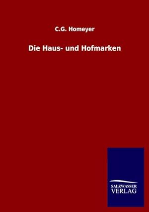 Image du vendeur pour Die Haus- und Hofmarken mis en vente par AHA-BUCH GmbH