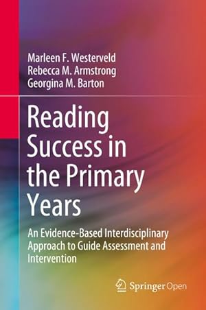 Bild des Verkufers fr Reading Success in the Primary Years : An Evidence-Based Interdisciplinary Approach to Guide Assessment and Intervention zum Verkauf von AHA-BUCH GmbH