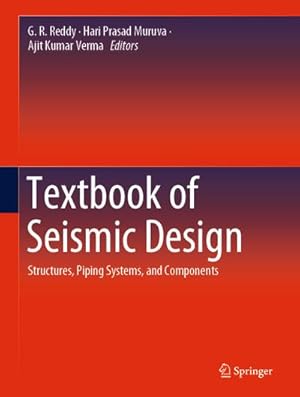 Bild des Verkufers fr Textbook of Seismic Design : Structures, Piping Systems, and Components zum Verkauf von AHA-BUCH GmbH