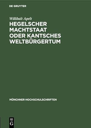 Bild des Verk�ufers f�r Hegelscher Machtstaat oder Kantsches Weltb�rgertum zum Verkauf von AHA-BUCH GmbH