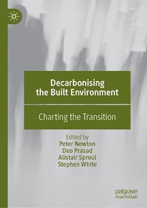 Bild des Verkufers fr Decarbonising the Built Environment : Charting the Transition zum Verkauf von AHA-BUCH GmbH