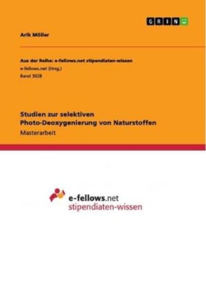 Image du vendeur pour Studien zur selektiven Photo-Deoxygenierung von Naturstoffen mis en vente par AHA-BUCH GmbH