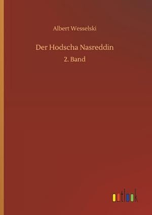 Bild des Verkufers fr Der Hodscha Nasreddin : 2. Band zum Verkauf von AHA-BUCH GmbH