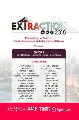 Seller image for Extraction 2018 : Proceedings of the First Global Conference on Extractive Metallurgy for sale by AHA-BUCH GmbH