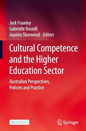 Seller image for Cultural Competence and the Higher Education Sector : Australian Perspectives, Policies and Practice for sale by AHA-BUCH GmbH