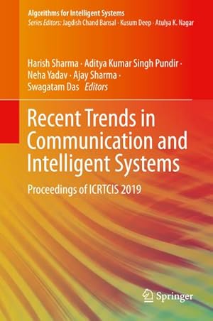 Bild des Verkufers fr Recent Trends in Communication and Intelligent Systems : Proceedings of ICRTCIS 2019 zum Verkauf von AHA-BUCH GmbH